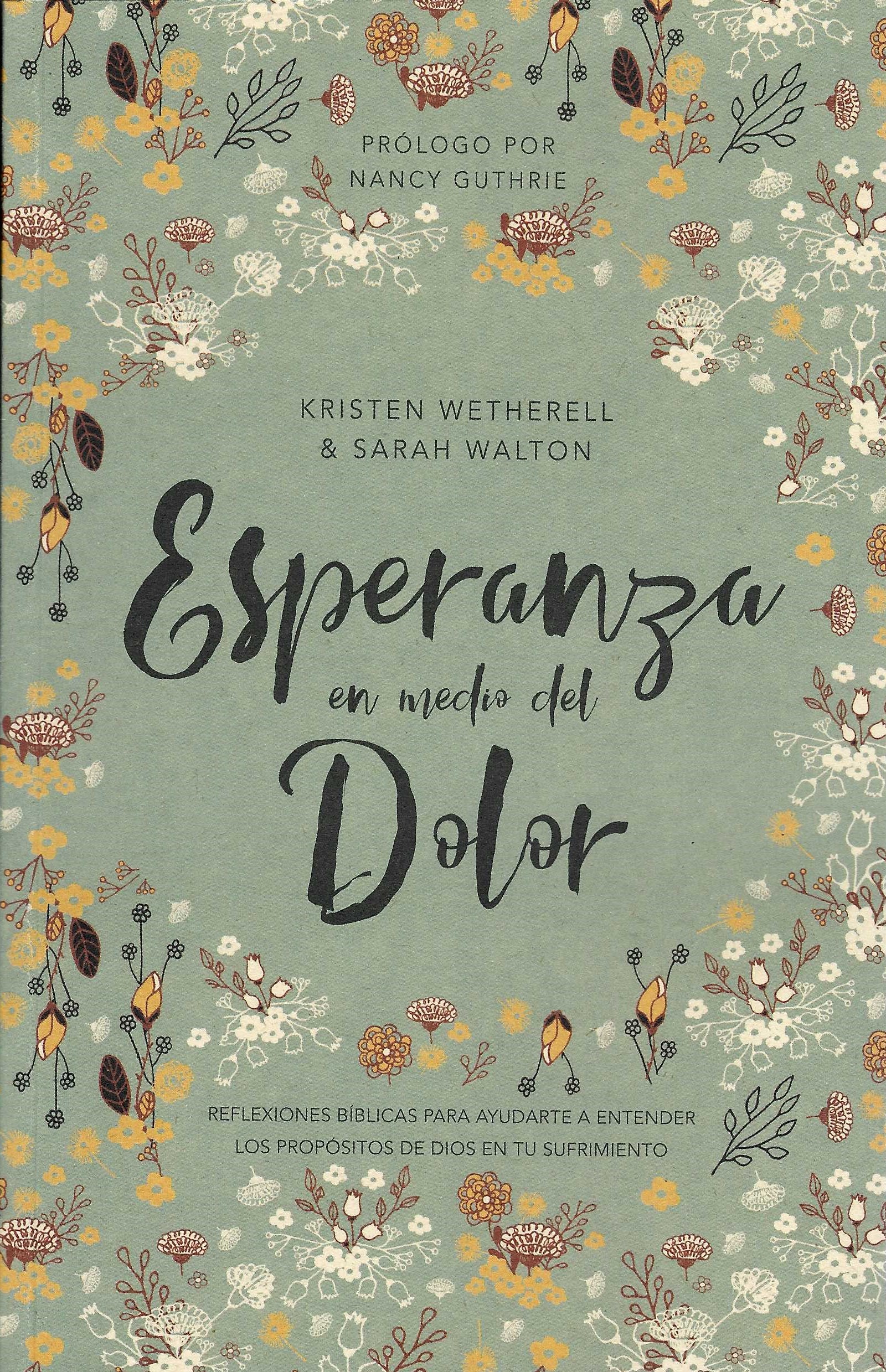 Esperanza en Medio del Dolor