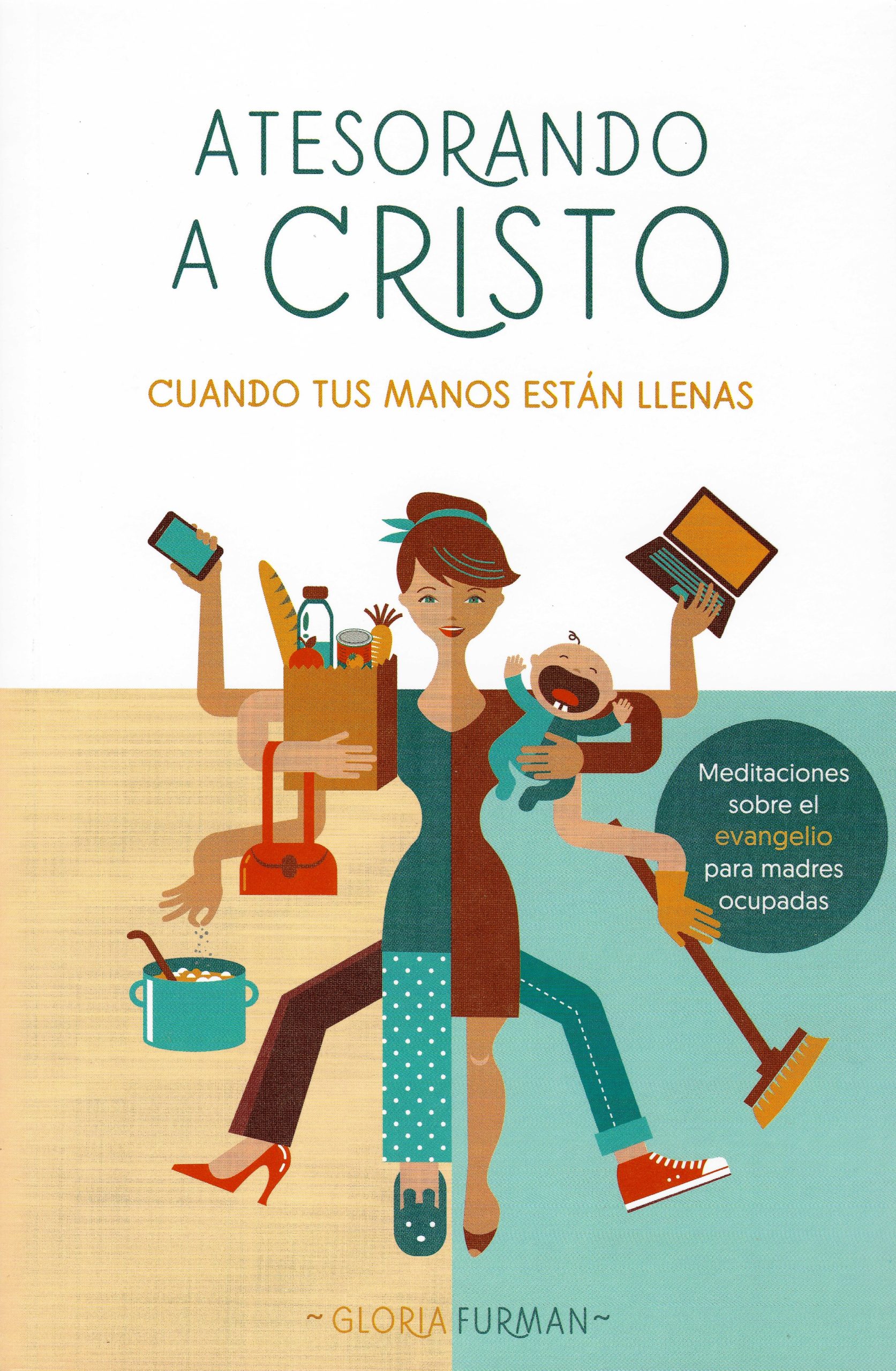 Atesorando A Cristo Cuando Tus Manos Estan Llenas