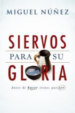 Siervos para Su gloria