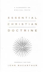 Essential Christian Doctrine: A Handbook on Biblical Truth