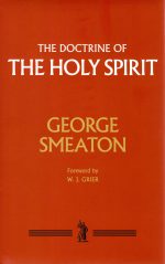 The Doctrine of The Holy Spirit