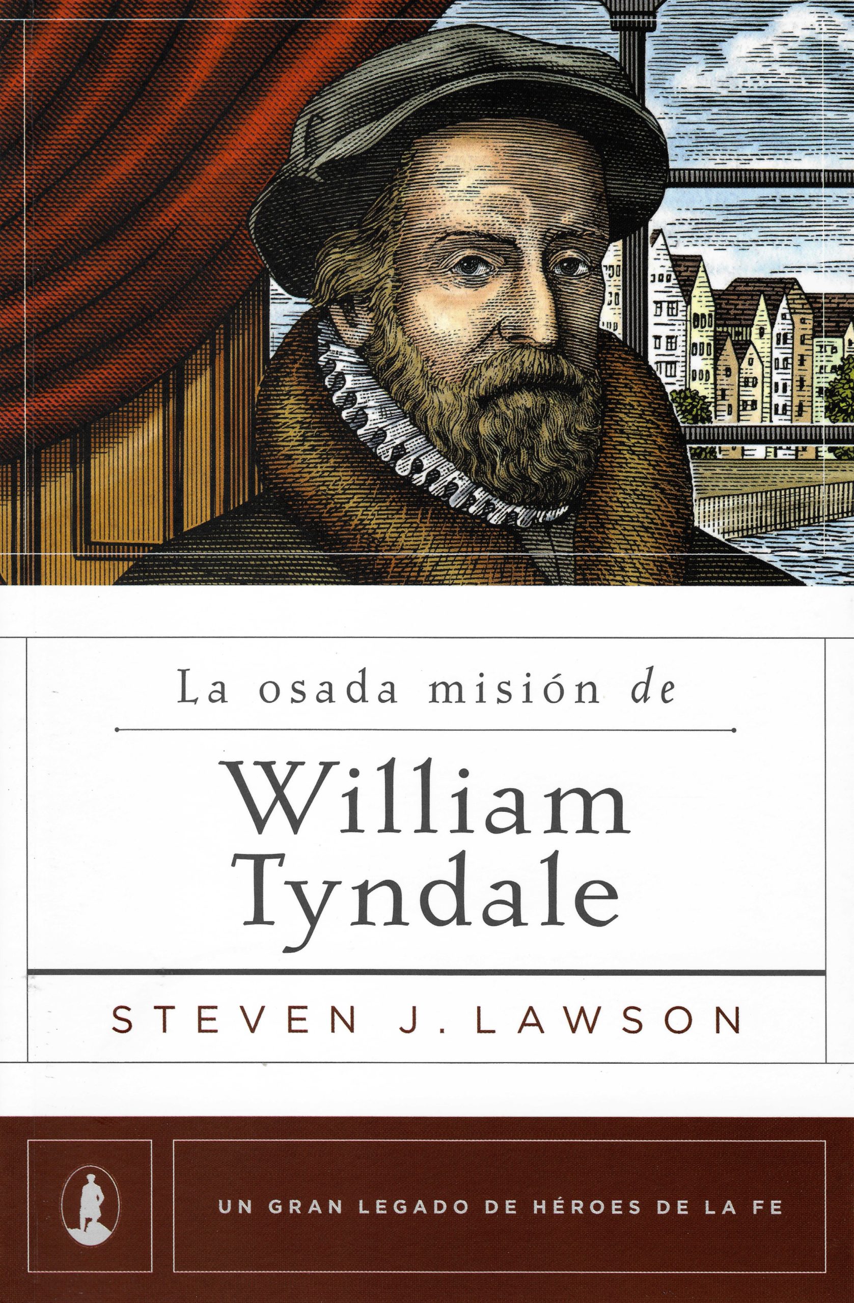 La osada misión de William Tyndale