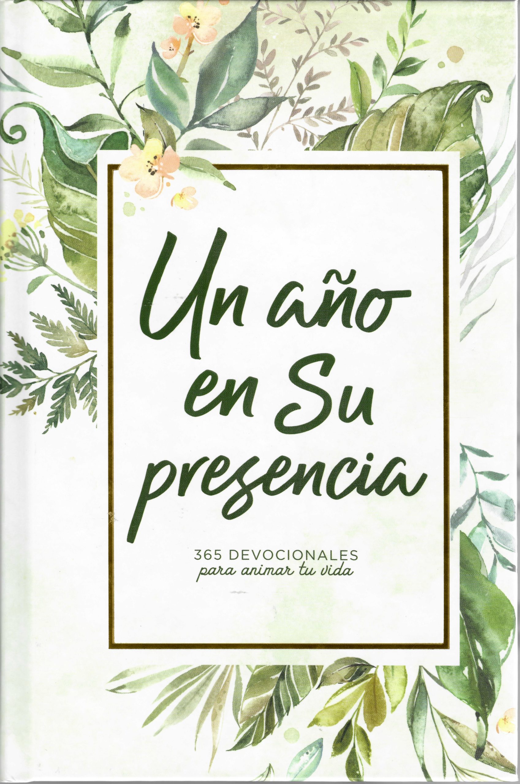 Un Año En Su Presencia