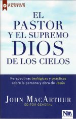 El Pastor Y El Supremo Dios De Los Cielos