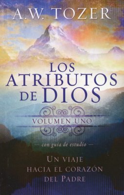 Los Atributos de Dios, Vol. 1