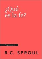 ¿Qué es la fe?