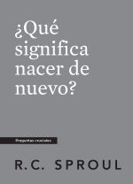 ¿Qué significa nacer de nuevo?
