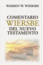 Comentario Wiersbe del Nuevo Testamento