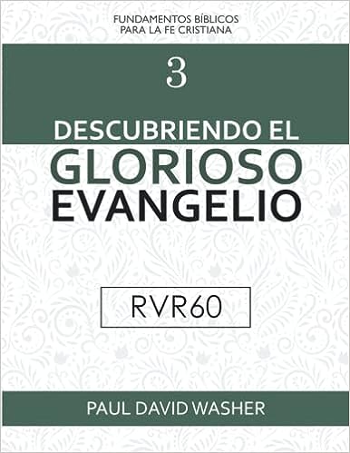 Descubriendo el Glorioso Evangelio (RVR60)