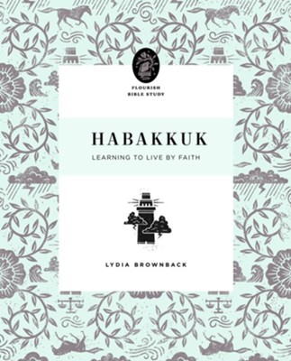 Habakkuk: Learning to Live by Faith