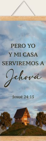 Pergamino Yo y Mi Casa; Josué 24:15
