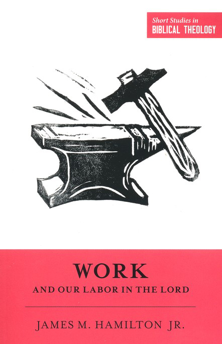 Work and Our Labor in the Lord