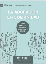 La adoración en comunidad