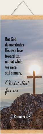 Scroll Christ Died For Us; Romans 5:8