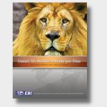 Daniel, un hombre amado por Dios (Un Estudio Bíblico del Libro de Daniel)