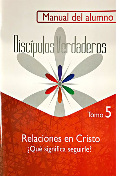 Discípulos Verdaderos Manual del Alumno (Tomo 5)