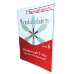 Discípulos Verdaderos Manual del Alumno (Tomo 6)