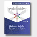 Discípulos Verdaderos Manual del Maestro (Tomo 2)
