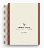 ESV Spiral-Bound Journaling Bible, Prophets