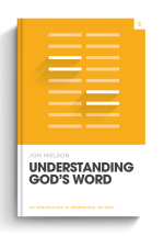 Understanding God's Word: An Introduction to Interpreting the Bible