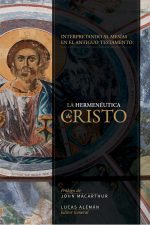 La hermenéutica de Cristo: Hacia Una Interpretación Cristotélica del Antiguo Testamento
