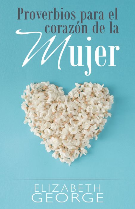 Proverbios para el corazón de la mujer