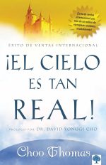 El cielo es tan real: ¿Cree que el cielo existe realmente? (Libro de Bolsillo)