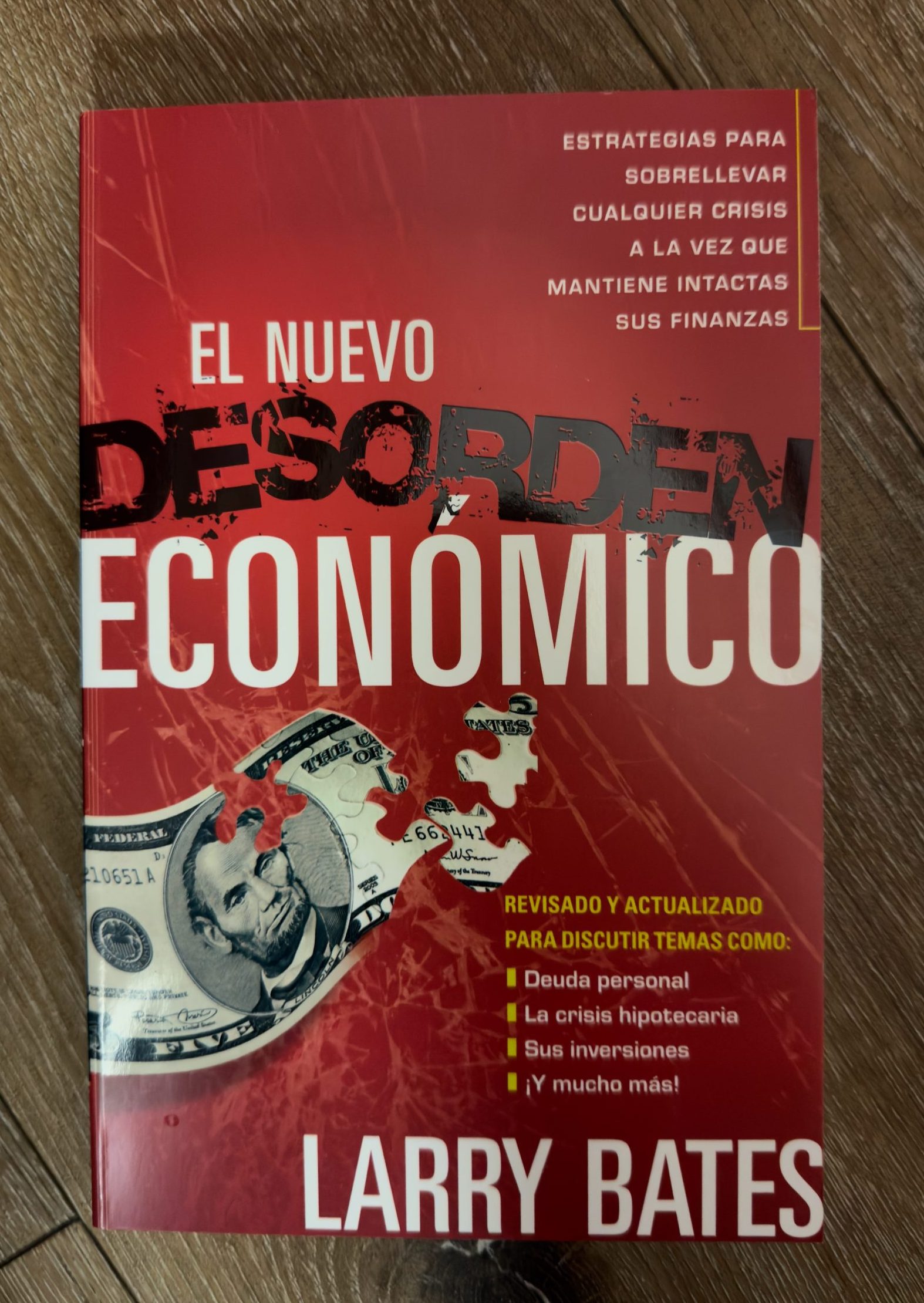 El Nuevo Desorden Económico: Estrategias paa sobrellevar cualquier crisis a la vez que mantiene intactas sus finanzas