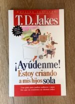 Ayudenme Estoy Criando A Mis Hijos Sola