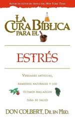 La Cura Biblica Para El Estres (Libro de Bolsillo)