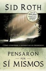Pensaron por si mismos: Cómo atreverse a enfrentar lo prohibido