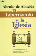 El Tabernaculo y la iglesia