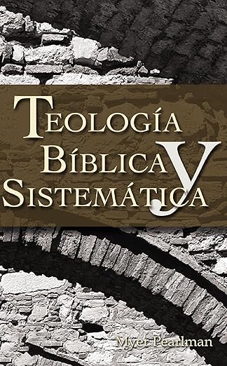 Teología biblica y sistematica