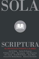 Sola Scriptura The Protestant Position on the Bible