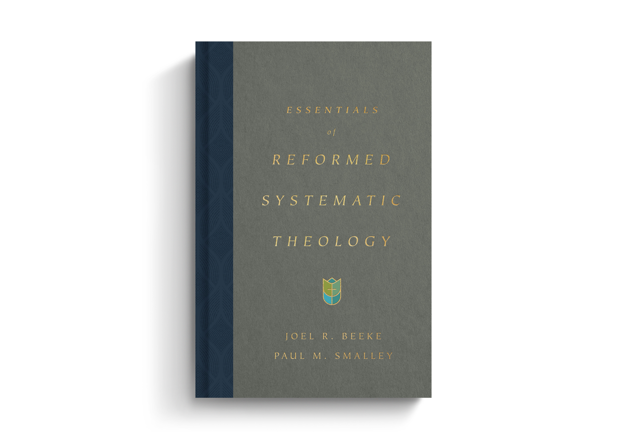 Essentials of Reformed Systematic Theology
